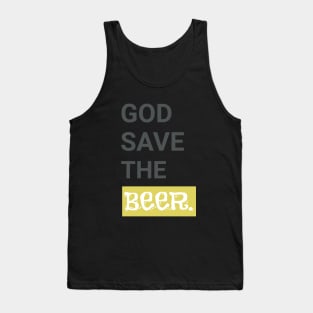 God Save the Beer. Funny Beer Lover Gift Tank Top